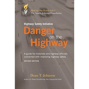 Peligro en la carretera una guía para conductores y funcionarios de carreteras interesados en mejorar la seguridad vial