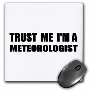3dRose Trust Me Im un meteorologist – Funny Weather Job regalo – Alfombrilla de mouse, 8 by 8 inches (MP _ _ _ _ _ _ _ _ _ _ 195617 _ _ _ _ _ _ _ _ _