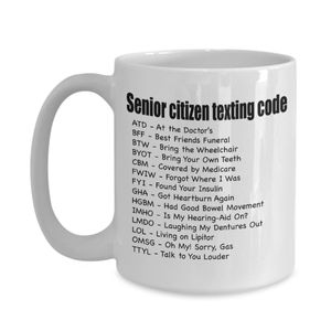 Regalos para Senior CITIZENS – Senior Citizen Texting Código – regalo para las mujeres y los hombres superiores – Taza de café de cerámica color blanc