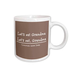 Jacoba Funny Quotes – Eat Grandma permite. Permite Eat, Grandma comas salvar vidas – Tazas, Blanco